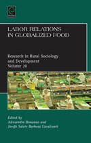 Research in Rural Sociology and Development 20 - Labor Relations in Globalized Food