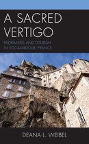 The Anthropology of Tourism: Heritage, Mobility, and Society-A Sacred Vertigo