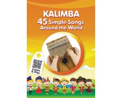 Omslag van Kalimba Songbooks for Beginners- Kalimba. 45 Simple Songs Around the World