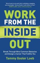 Work from the Inside Out