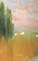 The Splendor in Falling