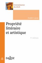 Connaissance du droit - Propriété littéraire et artistique. 5e éd.
