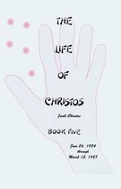Life of Christos-The Life of Christos Book Five