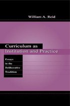 Studies in Curriculum Theory Series- Curriculum as Institution and Practice
