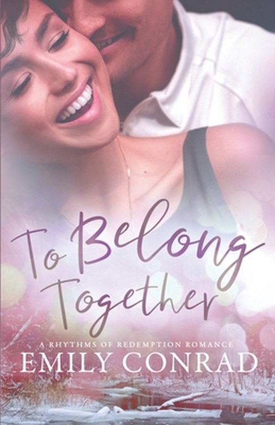 Rhythms of Redemption Romances- To Belong Together - cover