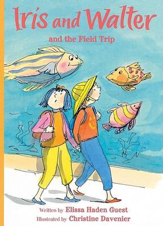 Iris and Walter and the Field Trip 9780152053703 Elissa Haden