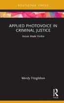 Criminology in Focus- Applied Photovoice in Criminal Justice
