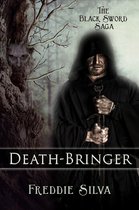 The Black Sword Saga 1 - Death-Bringer