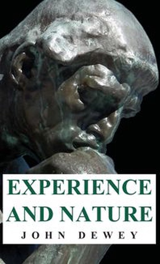 Boek "Experience and Nature" van John Dewey met een beeld van een denkend hoofd op de voorkant.