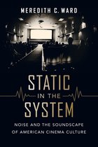 California Studies in Music, Sound, and Media 1 - Static in the System