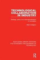 Routledge Library Editions: The Economics and Business of Technology - Technological Collaboration in Industry