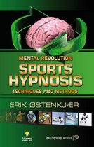 Mental Revolution - Sports Hypnosis: techniques and methods