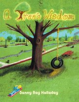 A Tree's Wisdom