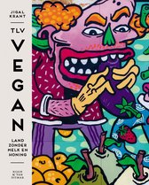 Boek cover TLV Vegan van Jigal Krant (Hardcover)