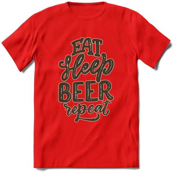 Eat Sleep Beer Repeat T-Shirt | Bier Kleding | Feest | Drank | Grappig Verjaardag Cadeau | - Rood - XXL