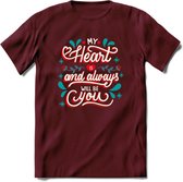 My Heart Is You - Valentijn T-Shirt | Grappig Valentijnsdag Cadeautje voor Hem en Haar | Dames - Heren - Unisex | Kleding Cadeau | - Burgundy - M