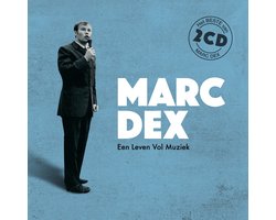 Marc Dex - Een Leven Vol Muziek (Het Beste Van) (2 CD)