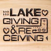 Lake - Giving And Receiving (LP)