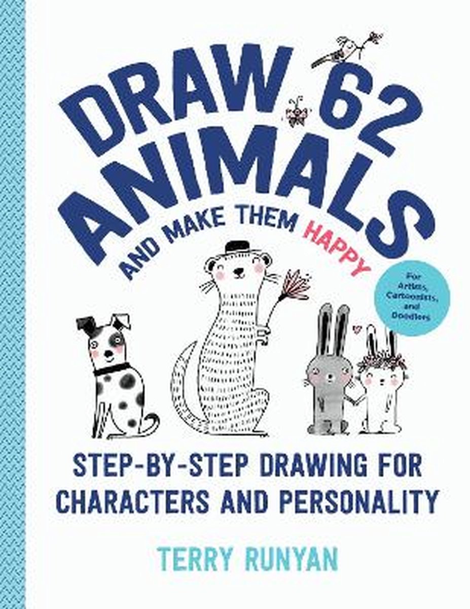 Draw 62 Animals and Make Them Happy - Terry Runyan
