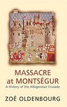 Massacre At Montsegur