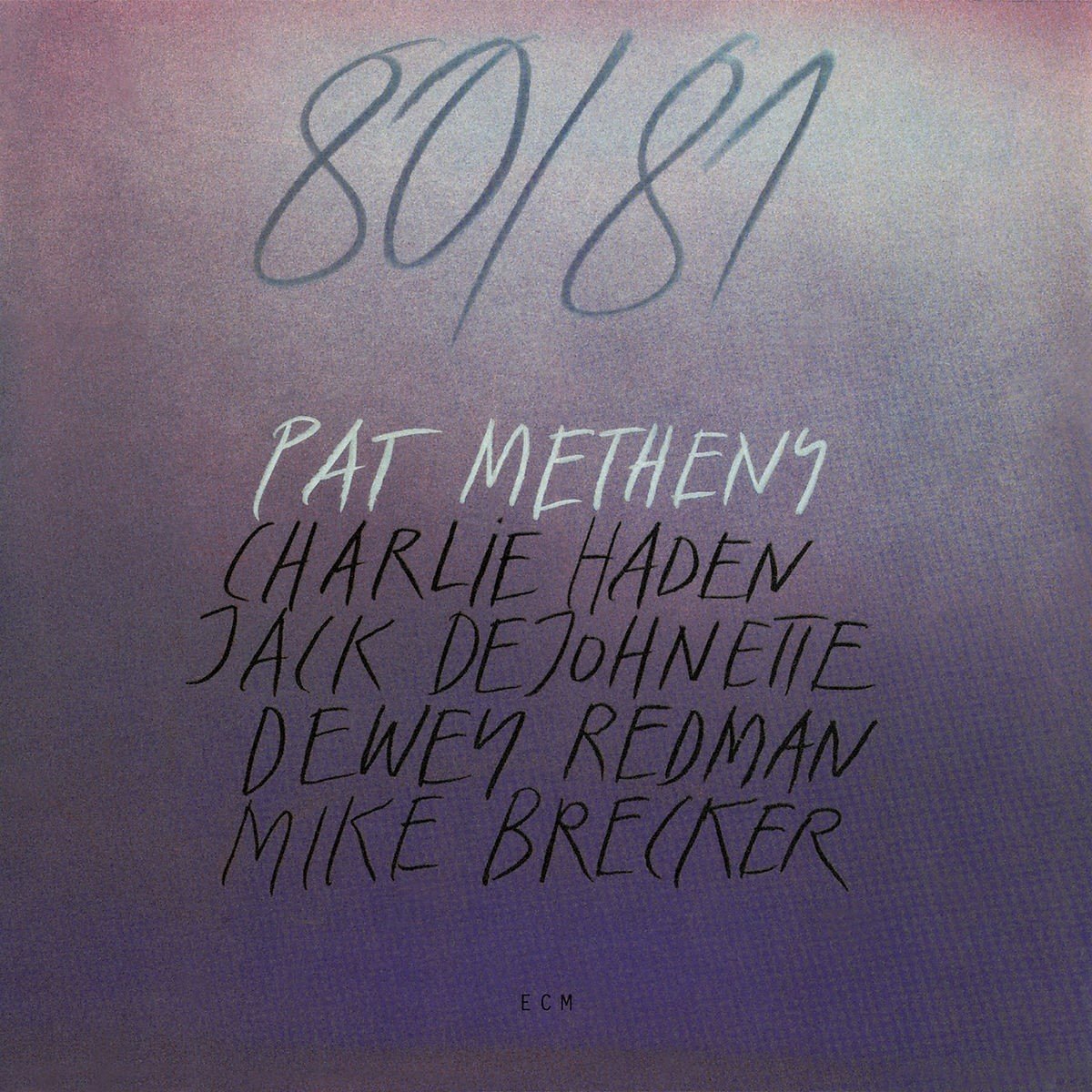 Pat Metheny, Charlie Haden, Jack DeJohnette, Dewey Redman, Michael Brecker - 80/81 (2 CD)