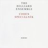 Hilliard Ensemble - Codex Specialnik (CD)