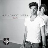 For King & Country - Crave (CD)