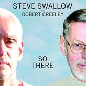 Steve Swallow With Robert Creeley - So There (CD)
