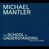 Michael Mantler - School Of Understanding (2 CD)