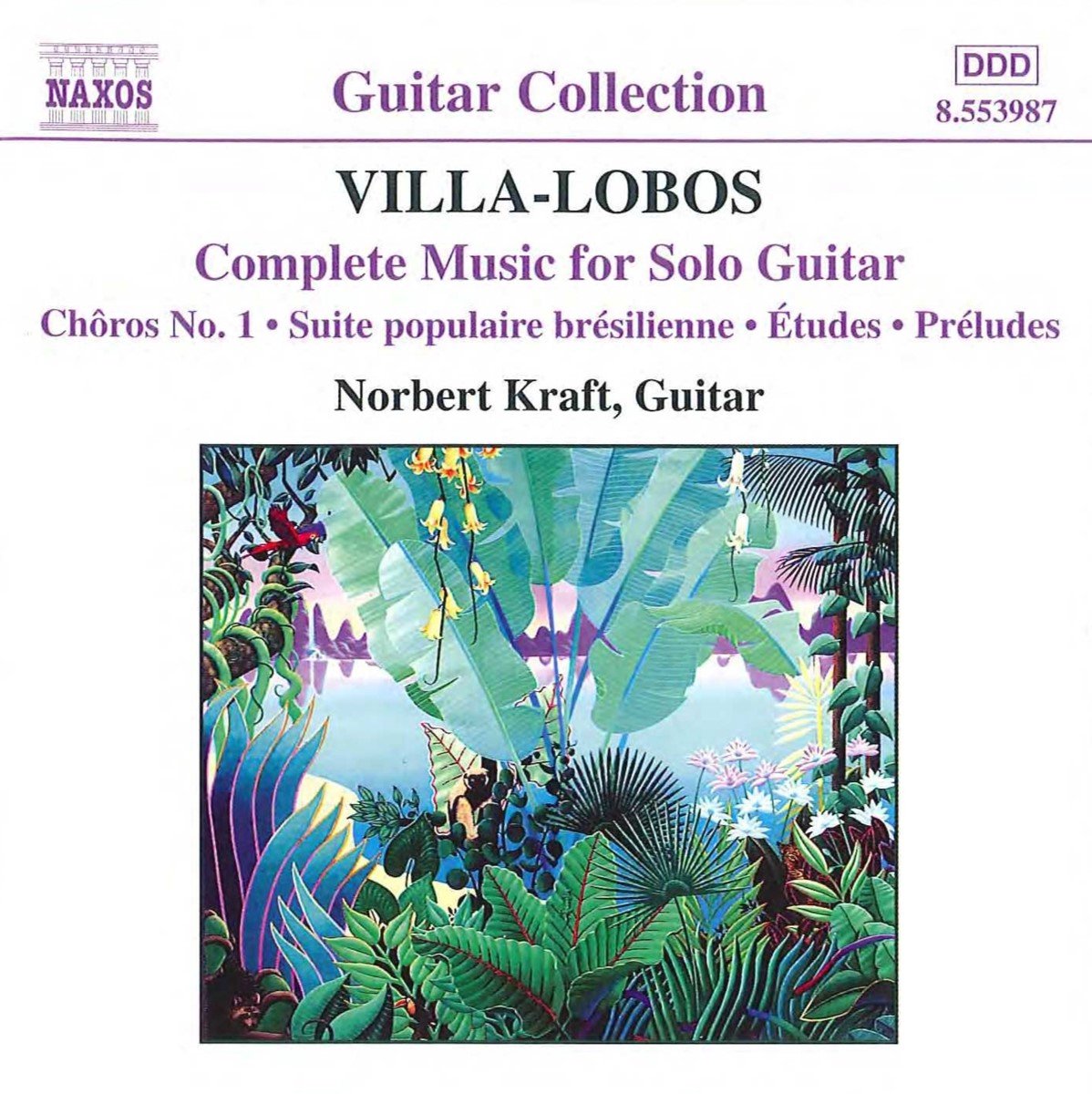 Norbert Kraft - Villa-Lobos: Complete Music For Solo Guitar (CD)