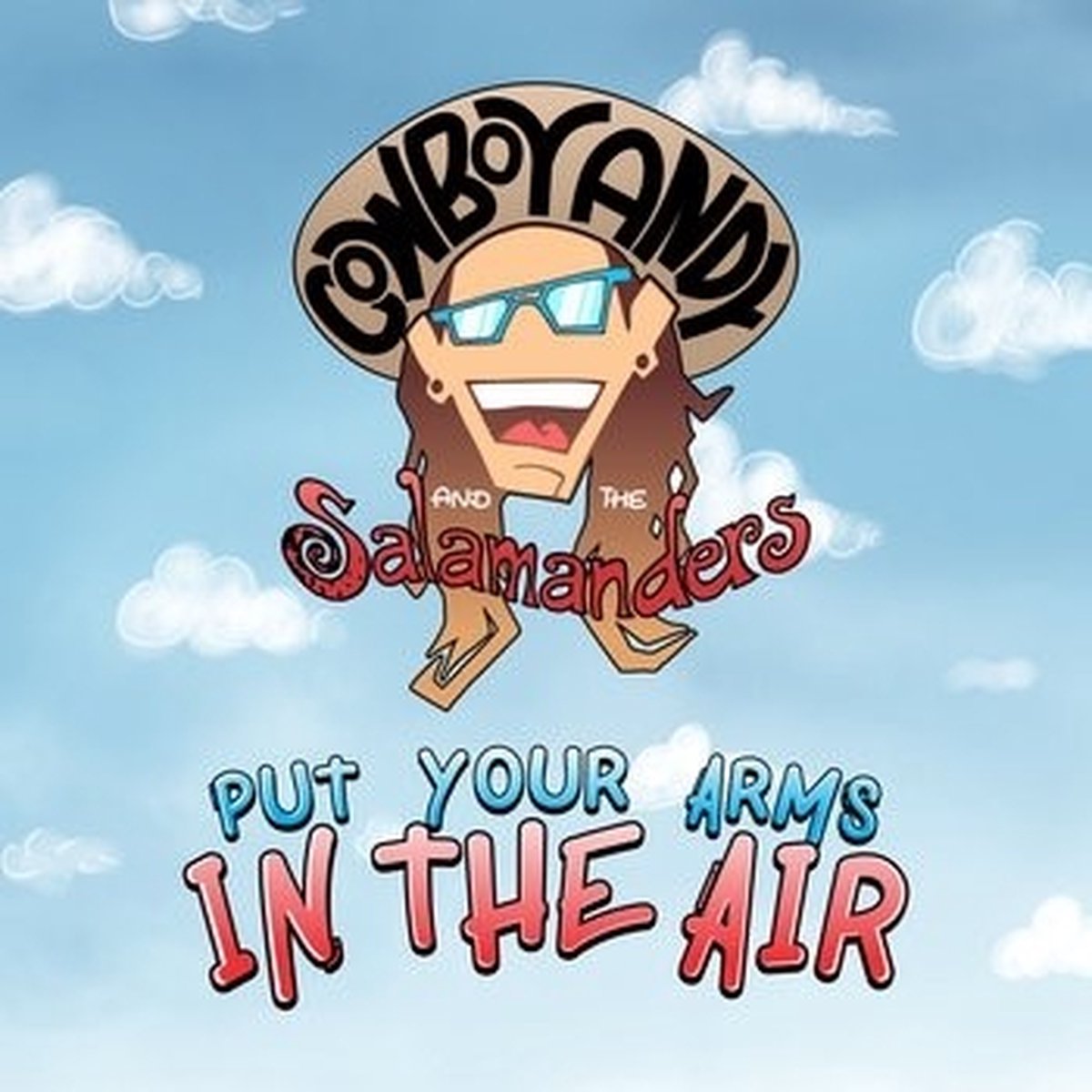 Cowboy Andy & The Salamanders - Put Your Arms In The Air (CD)