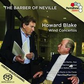 Sir Neville Marriner, Andrew Marriner, Jaime Martin, Gustavo Núñez - The Barber of Neville Howard Blake – Wind Concertos (Super Audio CD)
