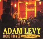 Adam Levy - Loose Rhymes: Live On Ludlow Street (CD)