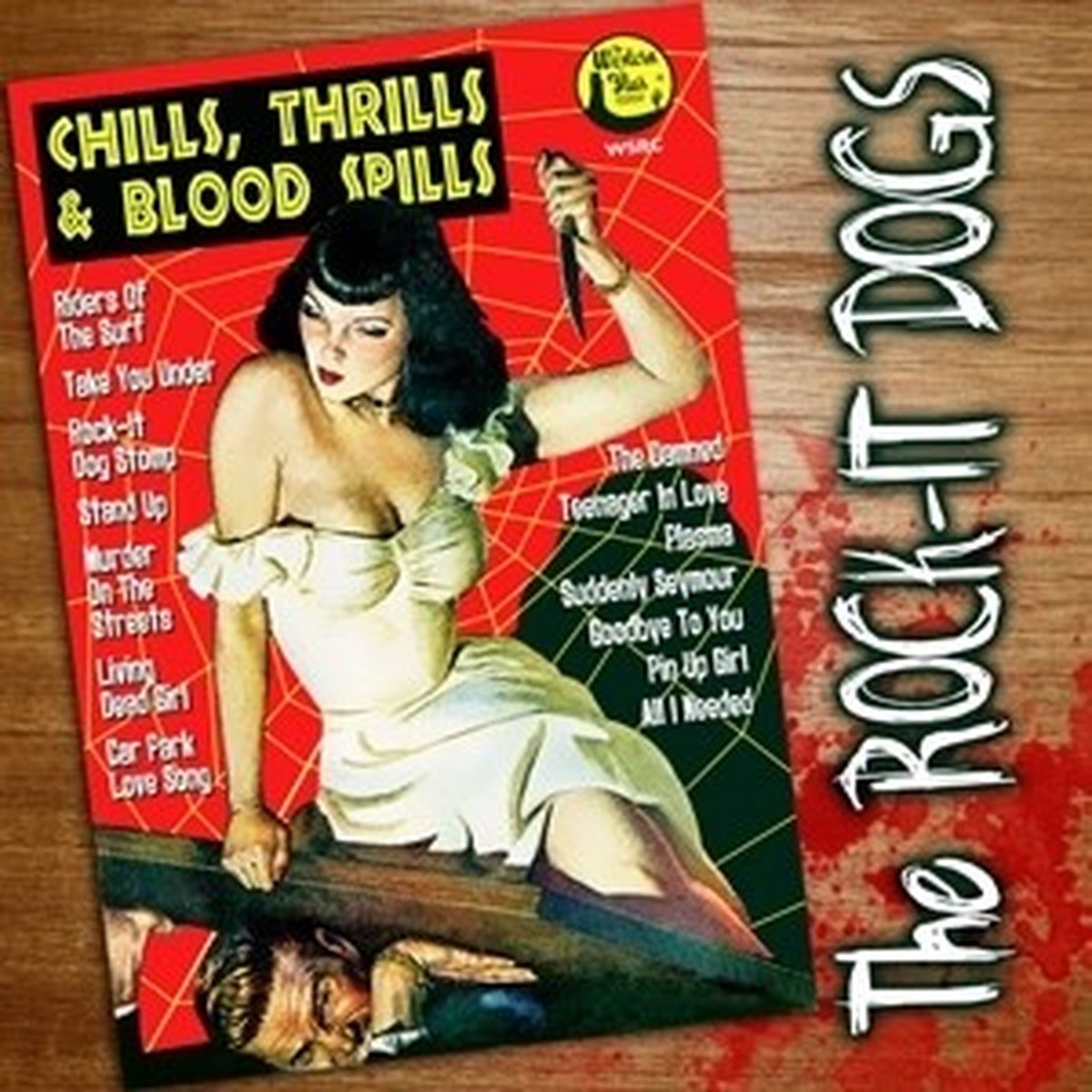 Rock-It Dogs - Chills, Thrills & Bloodspills (CD)