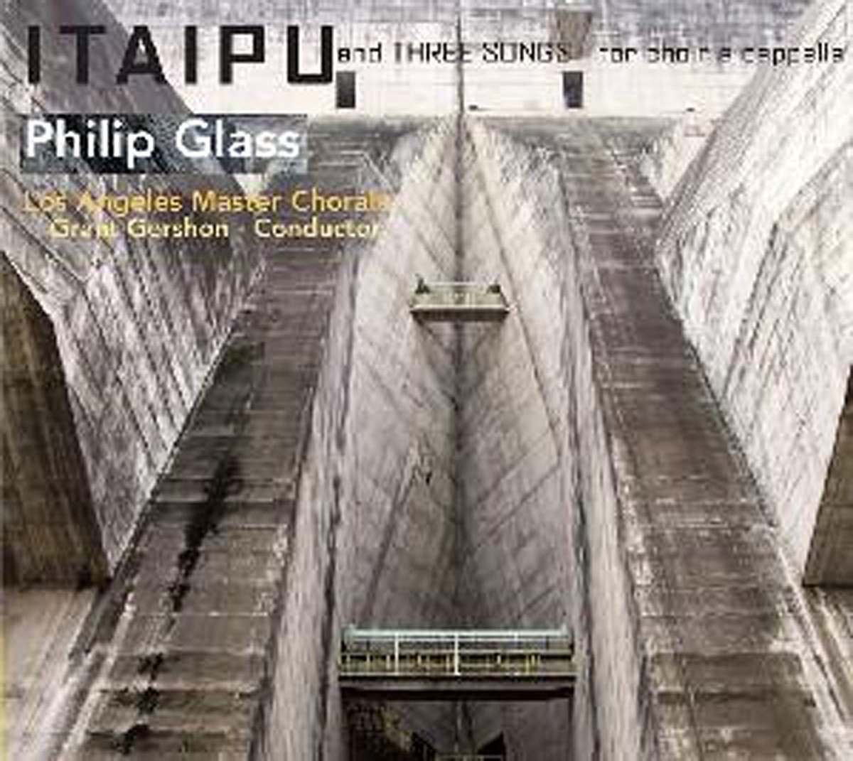 Los Angeles Master Chorale - Glass: Itaipu (CD)
