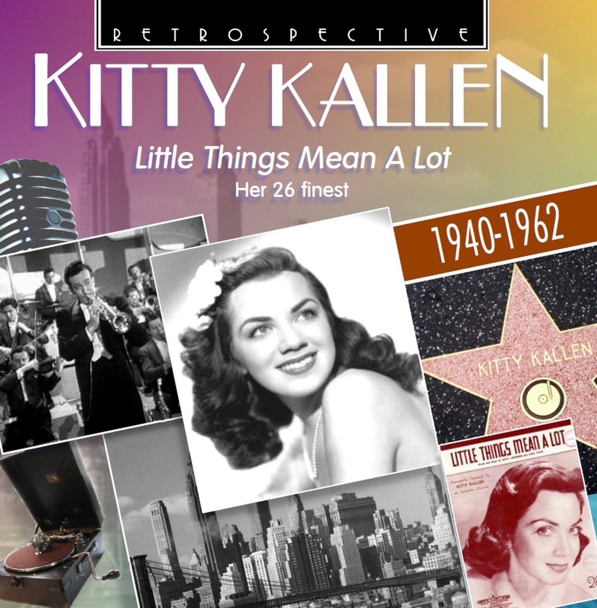 Kitty Kallen - Little Things Mean A Lot - Her 26 Finest 1940-1962 (CD)