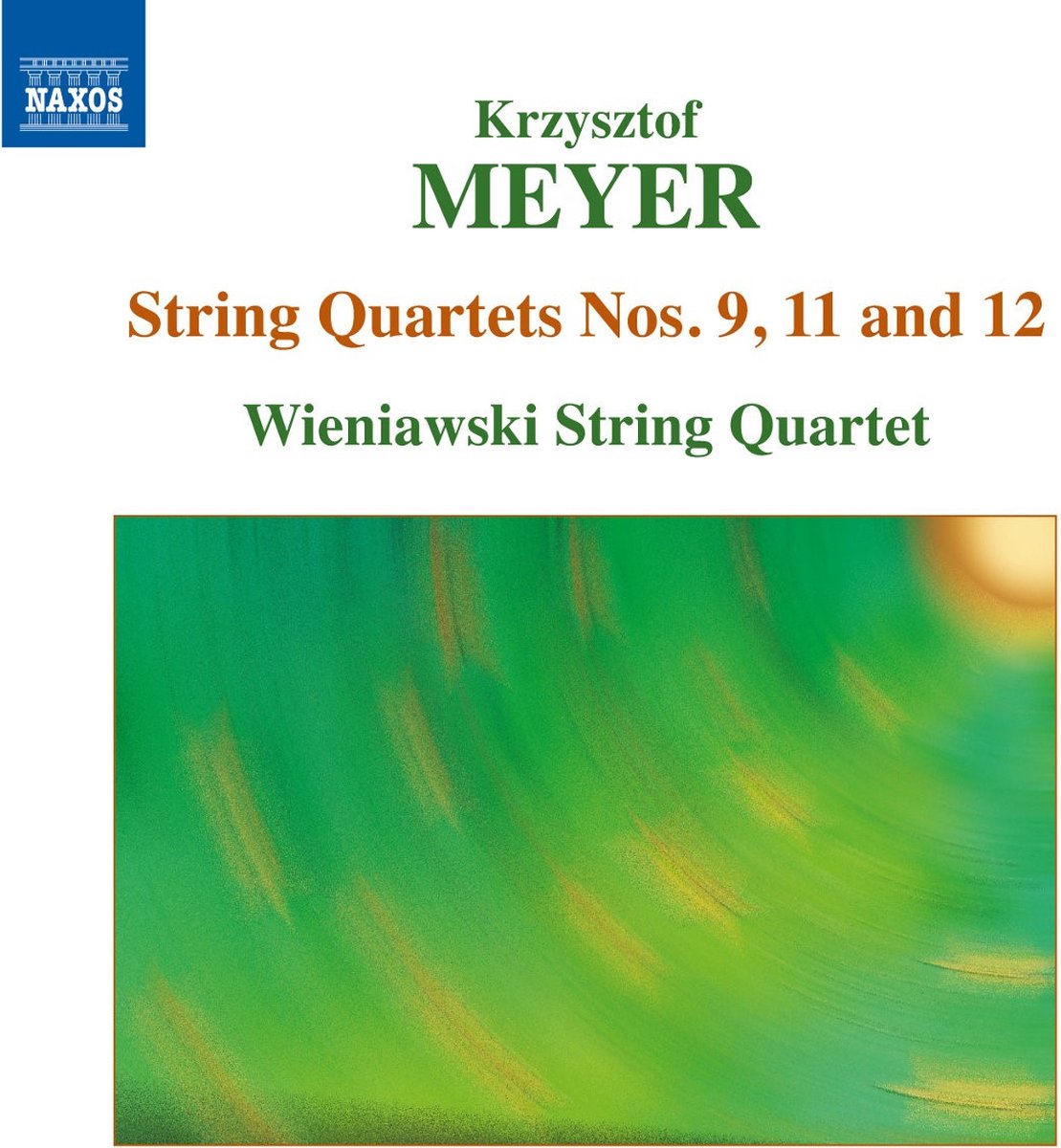 Wieniawski String Quartet - Krzysztof Meyer: String Quartet Nos. 9, 11 And 12 (CD)
