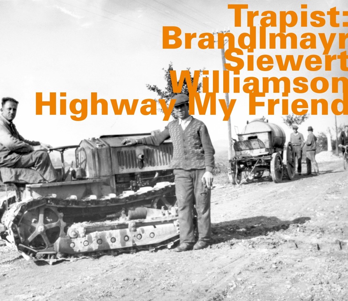 Martin Brandlmayr, Martin Siewert, Joe Williamson - Highway My Friend (CD)