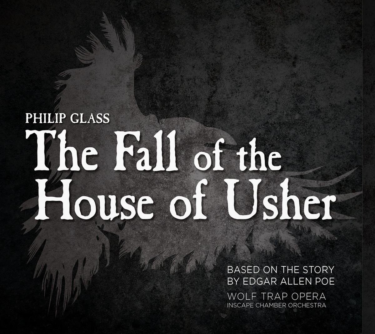 Wolf Trap Opera, Inscape Chamber Orchestra - Glass: The Fall Of The House Of Usher (2 CD)