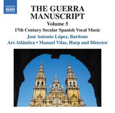 Jose Antonio Lopez - Ars Atlántica - Manuel Vilas - The Guerra Manuscript, Vol. 5 - 17th Century Secul (CD)