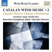Camps - Barcelona Symphonic Band - Salvador Broton - Catalan Wind Music, Vol. 2 (CD)