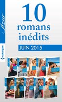 10 romans inédits Azur (n° 3595 à 3604 - juin 2015)