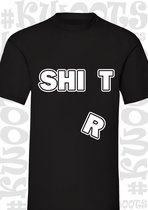 SHIT SHIRT heren t-shirt - Zwart - Maat M - korte mouwen - grappige teksten - leuke shirtjes - humor - quotes - kwoots - kado - cadeau