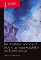 The Routledge Handbooks in Second Language Acquisition - The Routledge Handbook of Second Language Acquisition and Sociolinguistics