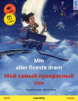 Sefa bildebøker på to språk - Min aller fineste drøm – Мой самый прекрасный сон (norsk – russisk)