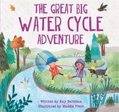 The Great Big Water Cycle Adventure Look and Wonder