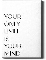Walljar - Your Only Limit Is Your Mind - Muurdecoratie - Canvas schilderij