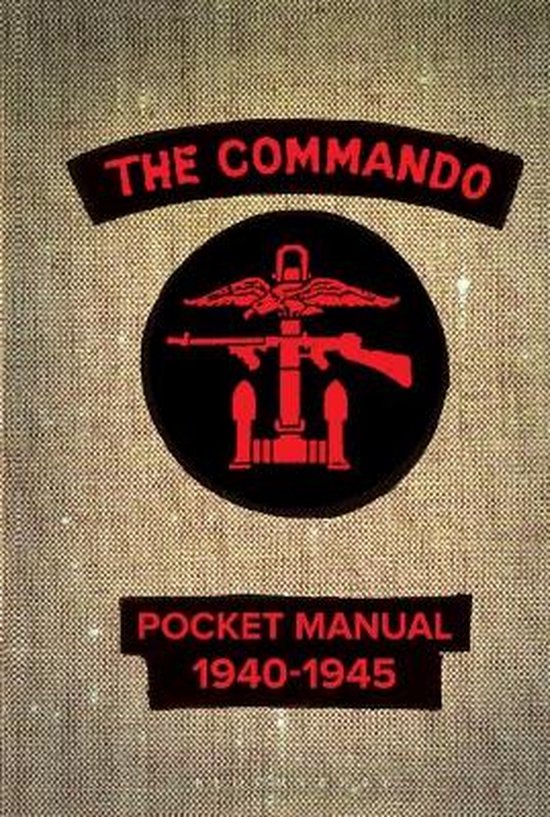 The Commando Pocket Manual 19401945