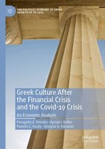 The Political Economy of Greek Growth up to 2030 - Greek Culture After the Financial Crisis and the Covid-19 Crisis