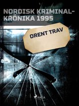 Nordisk kriminalkrönika 90-talet - Orent trav